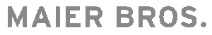 Der Firmenname ist Maier Bros. GmbH